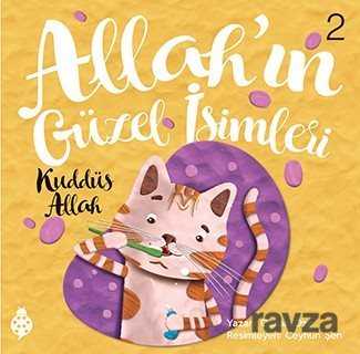 Allah'ın Güzel İsimleri 2: Kuddüs - Uğurböceği Yayınları