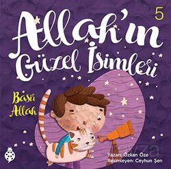Allah'ın Güzel İsimleri 5: Basir - Uğurböceği Yayınları