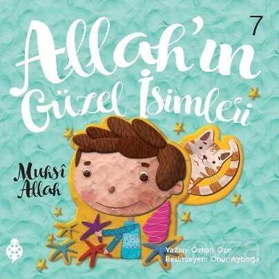 Allah'ın Güzel İsimleri 7 / Muhsi Allah - Uğurböceği Yayınları
