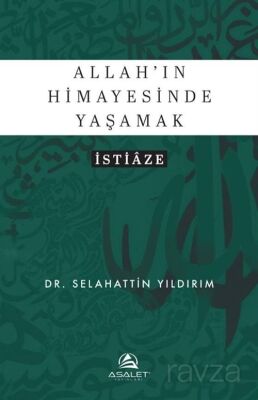 Allah'ın Himayesinde Yaşamak - 1