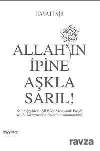 Allah'ın İpine Aşkla Sarıl! - Hayy Kitap