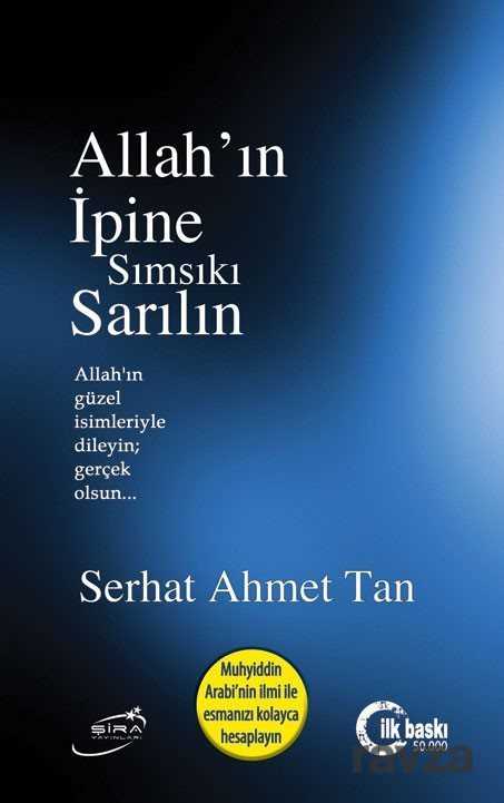 Allah'ın İpine Sımsıkı Sarılın - Şira Yayınları