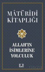 Allah'ın İsimlerine Yolculuk - İlke Yayıncılık