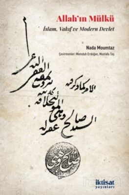 Allah'ın Mülkü: İslam, Vakıf ve Modern Devlet - 1