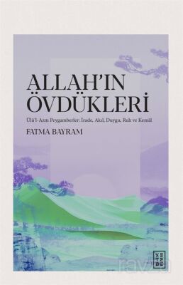 Allah'ın Övdükleri - 1