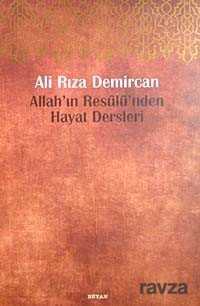 Allah'ın Resulü'nden Hayat Dersleri - Ensar Neşriyat