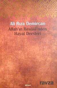 Allah'ın Resulü'nden Hayat Dersleri - 1