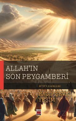Allah'ın Son Peygamberi - 1