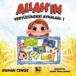 Allah'ın Yeryüzündeki Aynaları-1 - Çınaraltı Yayın Dağıtım