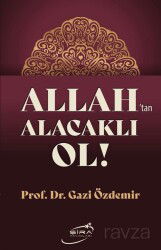 Allah'tan Alacaklı Ol - Şira Yayınları