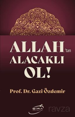 Allah'tan Alacaklı Ol - 1