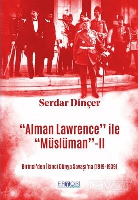 ''Alman Lawrence'' ile ''Müslüman'' Portreler 2 - 1