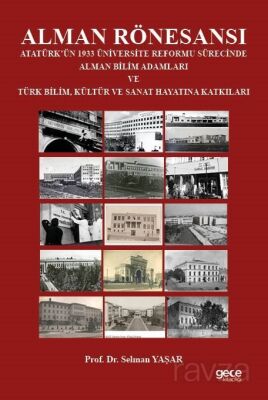 Alman Rönesansı Atatürk'ün 1933 Üniversite Reformu Sürecinde Alman Bilim Adamları ve Türk Bilim, Kül - 1