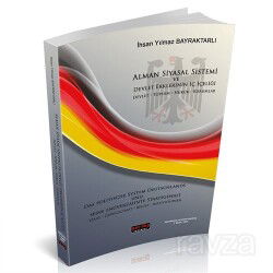Alman Siyasal Sistemi ve Devlet Erklerinin İç İçeliği - Savaş Yayınları