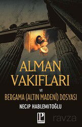 Alman Vakıfları / Bergama Dosyası - Pozitif Yayınları