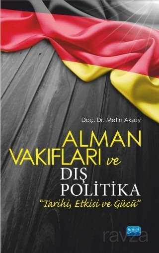 Alman Vakıfları ve Dış Politika - 1