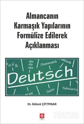 Almancanın Karmaşık Yapılarının Formülize Edilerek Açıklanması - 1