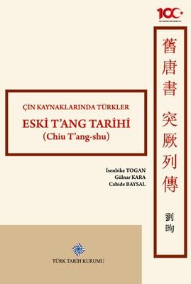 Eski T'ang Tarihi / Çin Kaynaklarında Türkler - 1