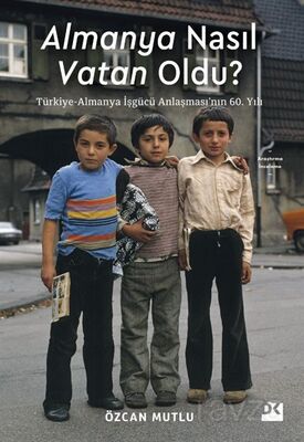 Almanya Nasıl Vatan Oldu? - 1