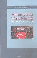 Almanya'da Türk Kimliği Din ve Entegrasyon - 1