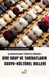 Almanya'daki Türkiye Kökenli Dini Grup ve Tarikatların Sosyo-Kültürel Rolleri - Ahir Zaman