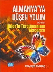 Almanya'ya Düşen Yolum / Hitlerin Tercümanının Macerası - Alioğlu Yayınları