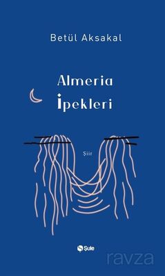 Almeria İpekleri - 1