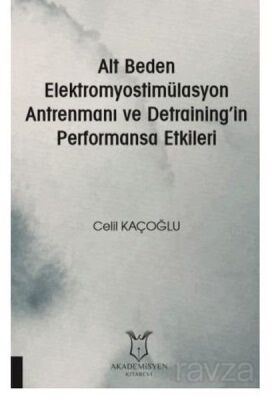 Alt Beden Elektromyostimülasyon Antrenmanı ve Detraining'in Performansa Etkileri - 1