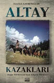 Altay Kazakları - Yazıgen Yayıncılık