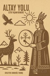 Altay Yolu (Etik Yaşam Rehberi) - Boğaziçi Yayınları