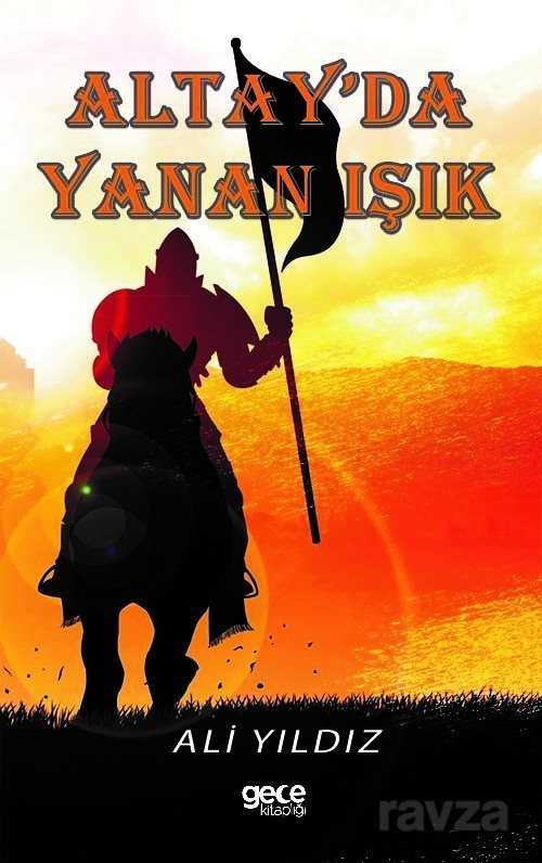 Altay'da Yanan Işık - Gece Kitaplığı