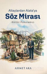 Altaylardan Alata'ya Söz Mirası - Çimke Yayınları