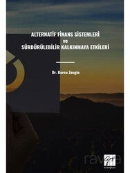 Alternatif Finans Sistemleri ve Sürdürülebilir Kalkınmaya Etkileri - Gazi Kitabevi