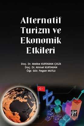 Alternatif Turizm ve Ekonomik Etkileri - Gazi Kitabevi