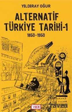 Alternatif Türkiye Tarihi 1 - Vadi Yayınları