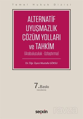 Alternatif Uyuşmazlık Çözüm Yolları ve Tahkim - 1