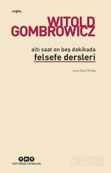 Altı Saat On Beş Dakikada Felsefe Dersleri - Yapı Kredi Yayınları