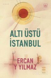 Altı Üstü İstanbul - İthaki Yayınları