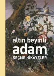 Altın Beyinli Adam Seçme Hikayeler - Antik Klasik Yayınları
