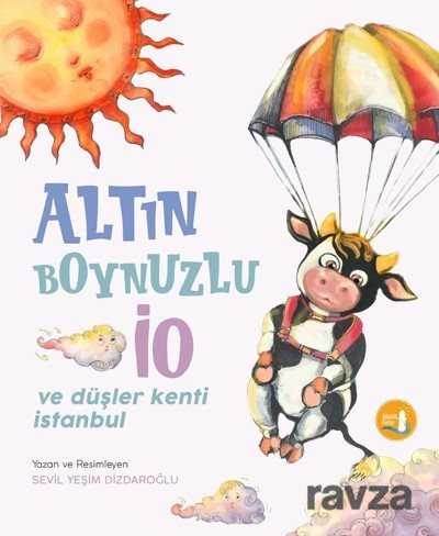 Altın Boynuzlu İo ve Düşler Kenti İstanbul - Büyülü Fener