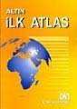 Altın İlk Atlas - Altın Kitaplar