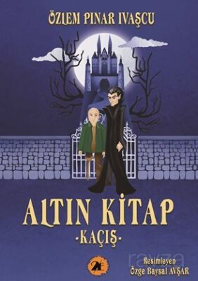 Altın Kitap - Kaçış - 1