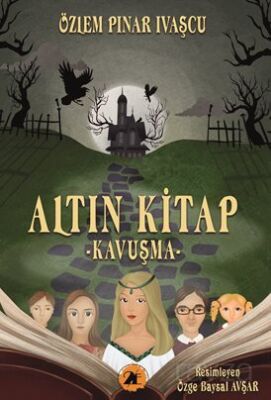 Altın Kitap - Kavuşma - 1