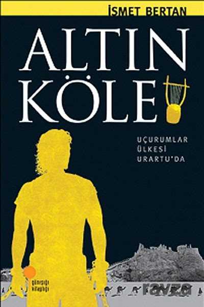 Altın Köle / Anadolu'da Bir Zamanlar 7 - Günışığı Kitaplığı