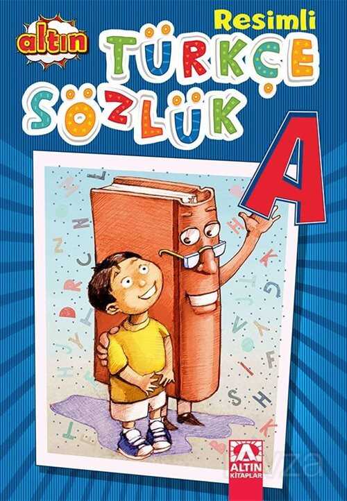 Altın Resimli Türkçe Sözlük - Altın Kitaplar