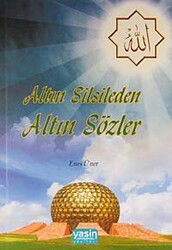 Altın Silsileden Altın Sözler - Yasin Yayınevi