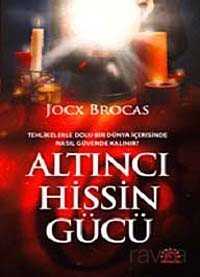 Altıncı Hissin Gücü - Mihenk Kitap