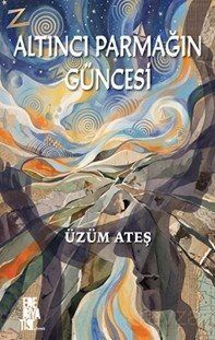 Altıncı Parmağın Güncesi - 1