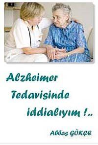Alzheimer Tedavisinde İddialıyım!.. - 1