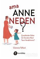 Ama Anne Neden? - Kuraldışı Yayınları
